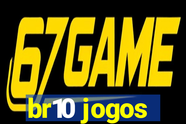 br10 jogos